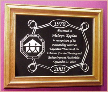 1970 - 2003
Presented to
Melvyn Kaplan
in recognition of his outstanding career as Executive Director of the Lebanon County Housing and Redevelopment Authorities.
September 21, 2003