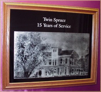 Twin Spruce
15 Years of Service